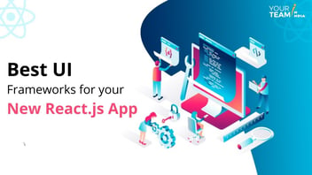 Best UI Frameworks for your New React.js App