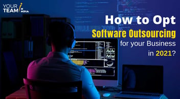 How to Opt Software Outsourcing for your Business in 2023-24?