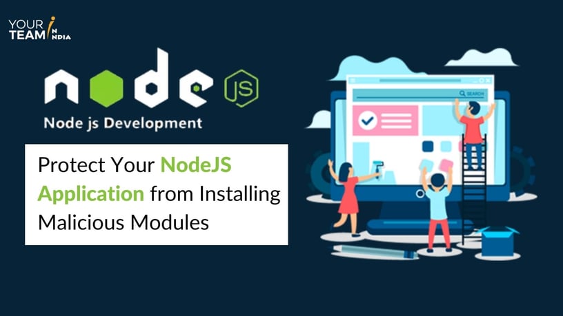 Guide to Protect Your NodeJS Application from Installing Malicious Modules