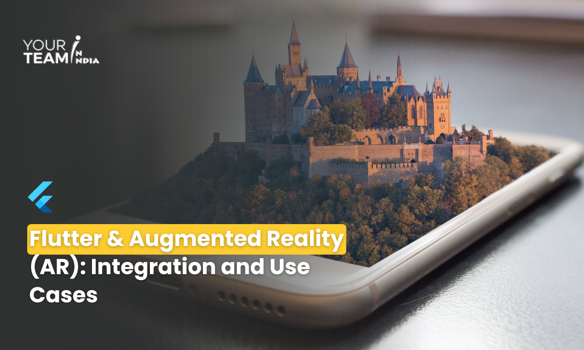 Flutter & Augmented Reality (AR): Integration and Use Cases