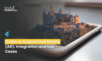 Flutter and Augmented Reality (AR): Integration and Use Cases