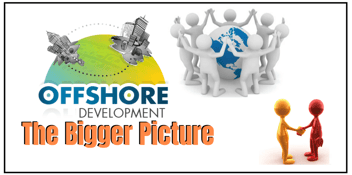 Offshore Development: The Bigger Picture