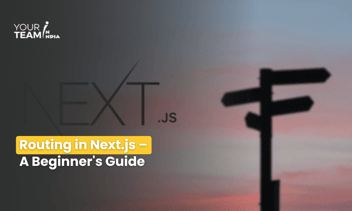 Routing in Next.js – A Beginner's Guide