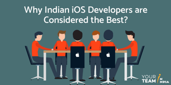 Why Indian iOS Developers are Considered the Best!